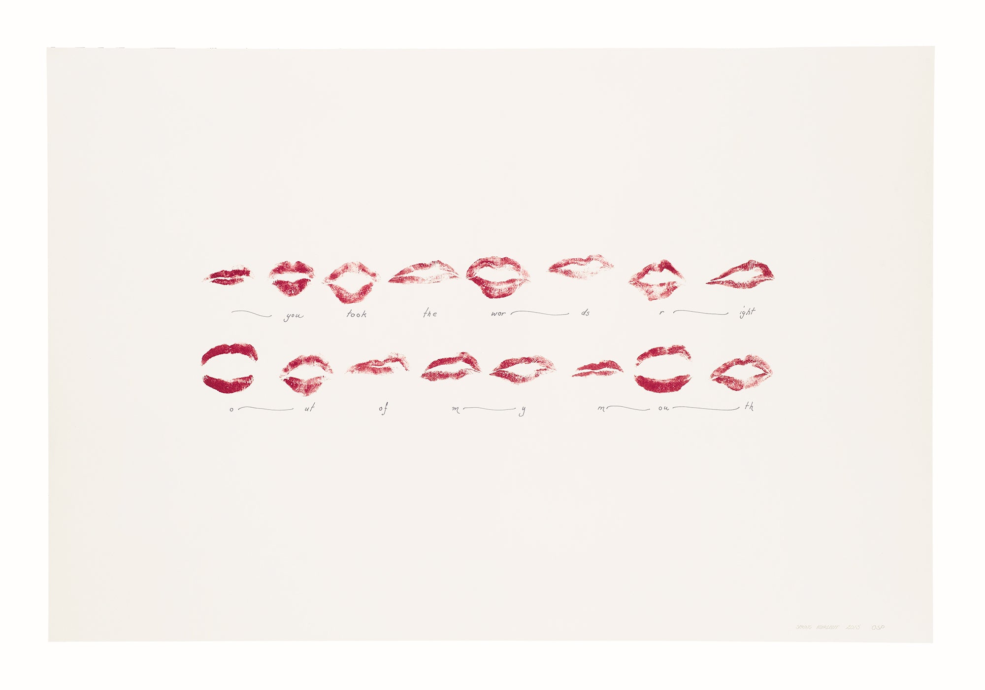Spring Hurlbut, You Took the Words Right Out of My Mouth, 2015, lithograph and screenprint, edition of 5, paper size: 22